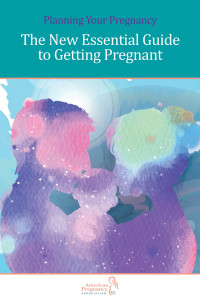 Essential Guide to Getting Pregnant